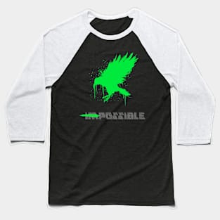 Impossible Is Possible Baseball T-Shirt